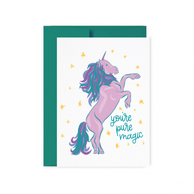 You're Pure Magic Unicorn Card