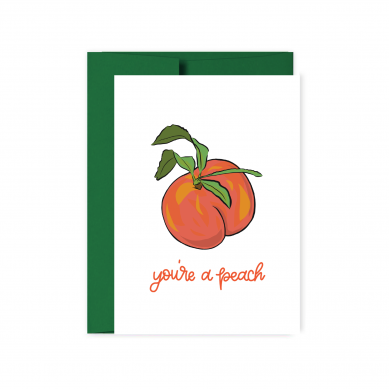 You're A Peach Appreciation Card