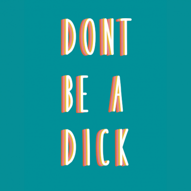 Don't be a Dick