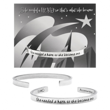 She Needed a Hero, so She Became One Quotable Cuff Bracelet