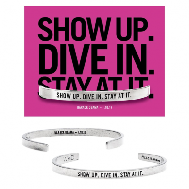 Show Up. Dive In. Stay At It. Quotable Cuff Bracelet - Barack Obama