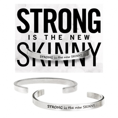 Strong Is The New Skinny Quotable Cuff Bracelet