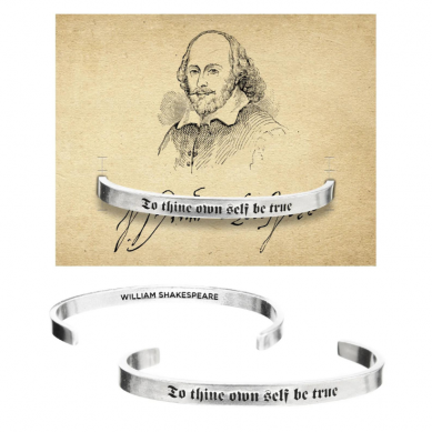 To Thine Own Self Be True Quotable Cuff Bracelet