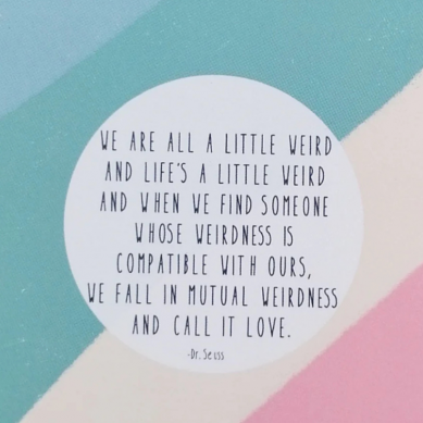 We Are all a Little Weird Card